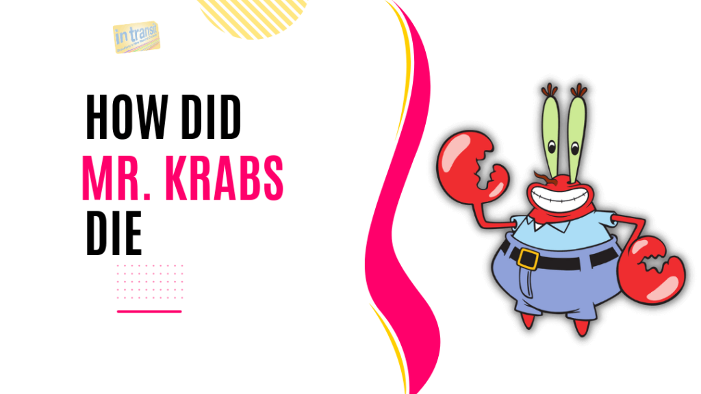 How Did Mr. Krabs Die?