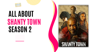 Shanty Town Season 2